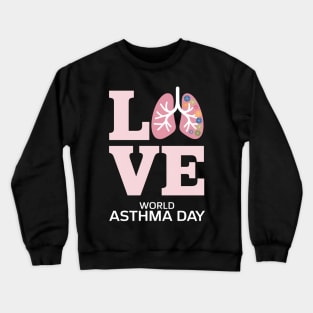Floral Asthma Warrior Lungs Love World Asthma Day Crewneck Sweatshirt